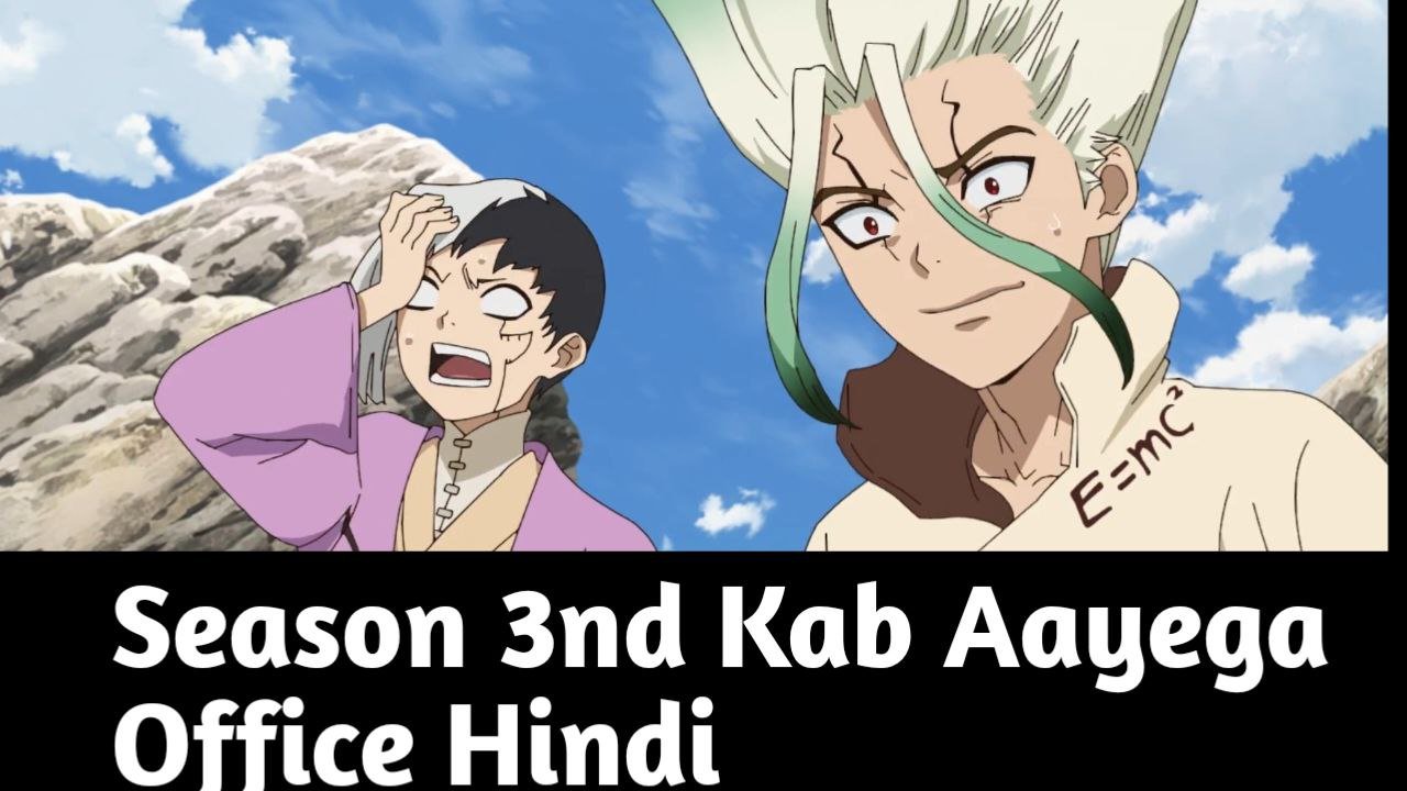 Dr. Stone Season 3 Offical Hindi Me Kab Aayega